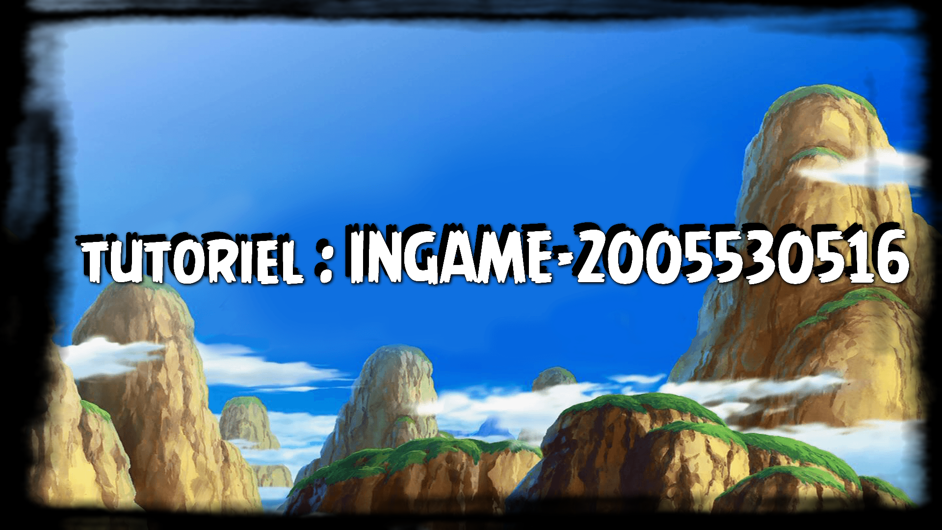 Tutoriel : Bug INGAME